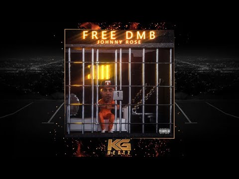 Johnny Rose ft. SB Savag3, L3 - Free DMB [Prod. By HxesLuvZay] [New 2020]