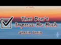 Shania Twain - That Don't Impress Me Much (Lyrics)