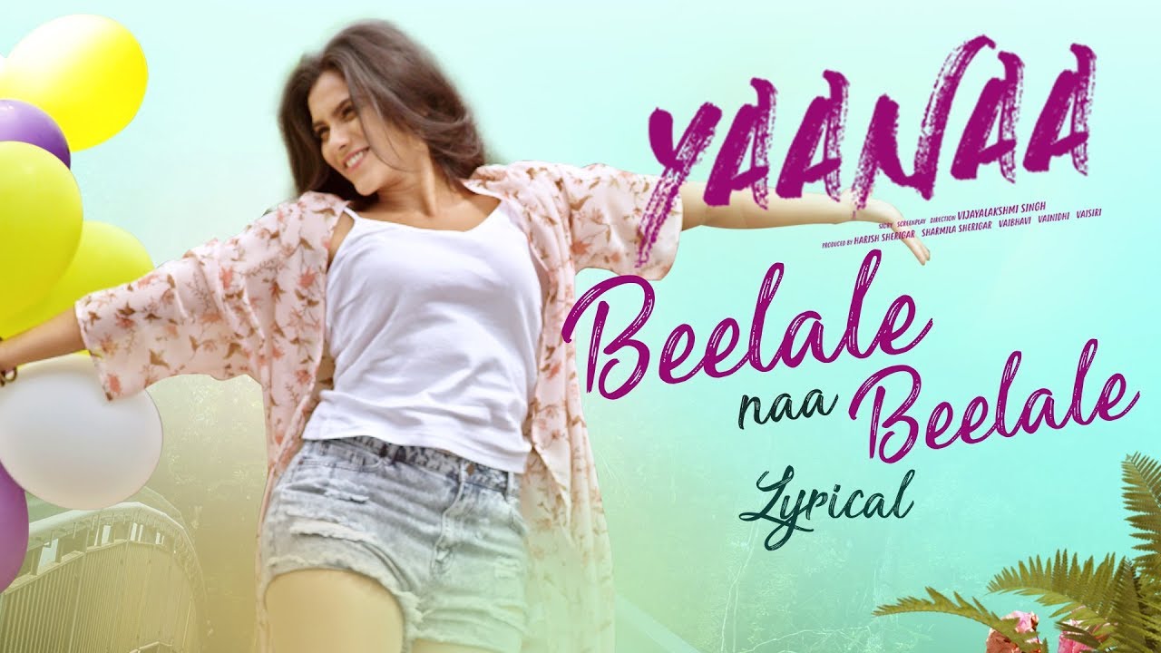 Beelale Naa Beelale Lyrics  | Yaana | Vaibhavi | Prakriti Kakar | Anoop Seelin