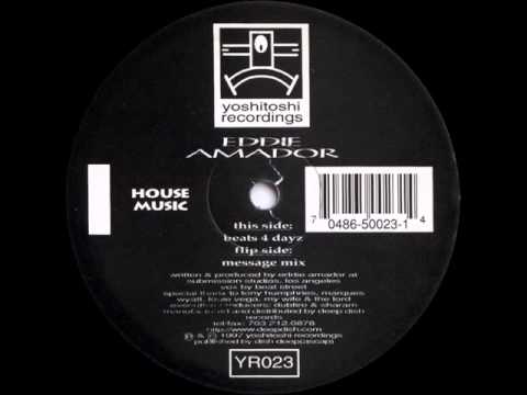 Eddie Amador - House Music (Message Mix)