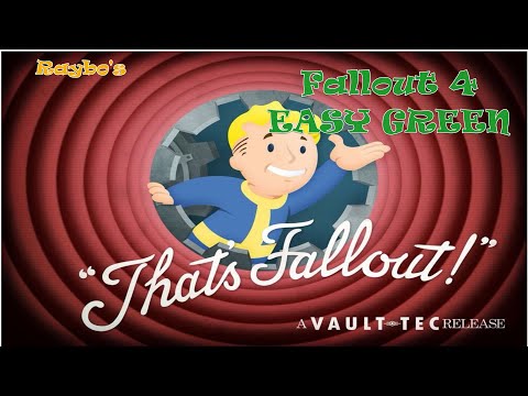 Easy Green mods I use in my Fallout 4 playthroughs