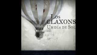 Los Claxons - Te voy a dejar ir