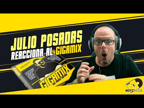 Julio Posadas reacciona al *GIGAMIX* (90s Dance Edition)