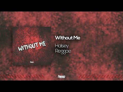 (Reggae) Halsey Feat. Dj Alex Produções & Dj Diego Evolution - Without Me (Exclusiva) 2020
