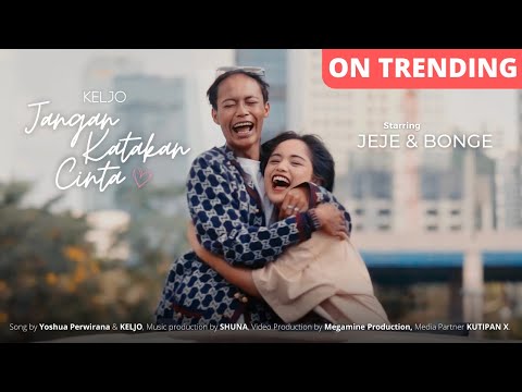 KELJO - Jangan Katakan Cinta (Official Music Video)