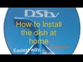 HOW TO INSTALL A DSTV DISH AT HOME ALONE. ASSEMBLING, TRACKING AND INSTALLING.