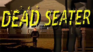 DEAD SEATER