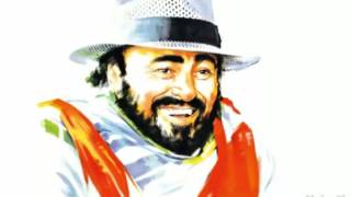 Luciano Pavarotti- Santa Lucia Luntana.