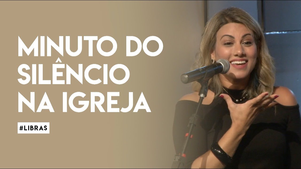 Minuto Do Silêncio Na Igreja | Rebeca Nemer #Libras
