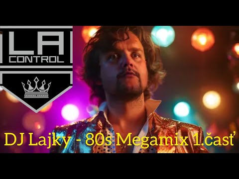DJ Lajky - Megamix 80. Rokov 1.časť !