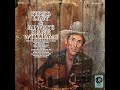 Hank Williams ~ Please Don't Let Me Love You stereo overdub (Track 7, First, Last, and Always)