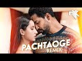 Pachtaoge DJ NYK Remix Arijit Singh Vicky Kaushal Nora Fatehi B Praak Arvindr Khaira