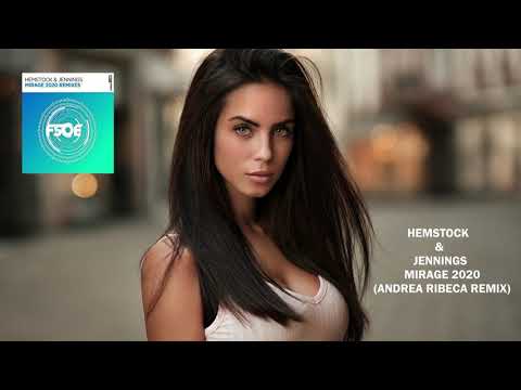 Hemstock & Jennings - Mirage 2020 (Andrea Ribeca Extended Remix) [FSOE]