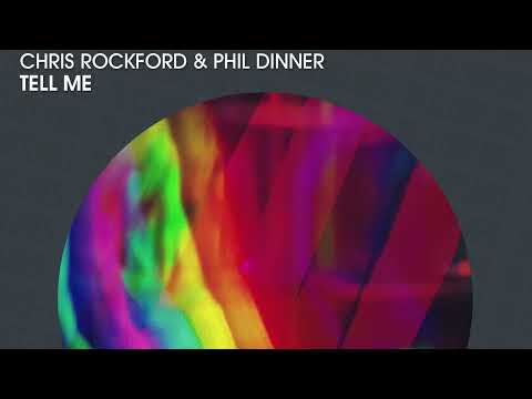 Chris Rockford & Phil Dinner - Tell Me (Official)