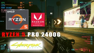 Cyberpunk 2077 Benchmark Ryzen 5 2400G (8GB RAM)