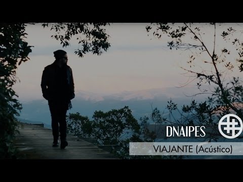 DNAIPES - Viajante (acústico)