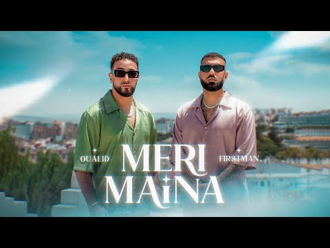 F1rstman x Oualid - Meri Maina ( Prod.by Yam & Unleaded )( Official Video )