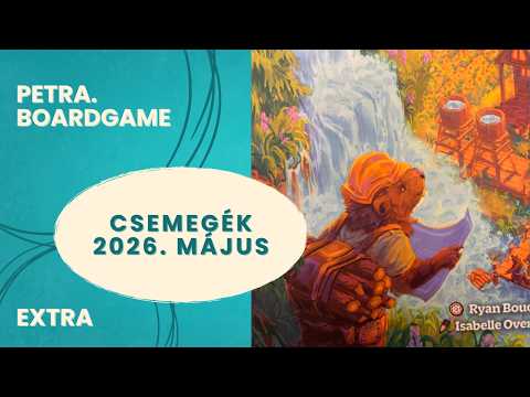Csemegék: 2026. május - Petra.Boardgame - Játékszabály videók