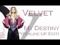Velvet - "My Destiny (Pitchline UK Edit)" 