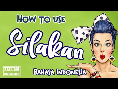 How to use SILAKAN / SILAHKAN correctly like a native speaker | Learn Indonesian