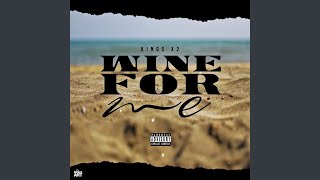 Wine For Me (acapella)