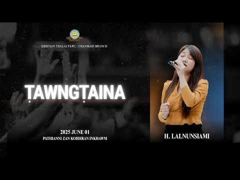 H. Lalnunsiami - Tawngtaina | Pathianni Zan Kohhran Inkhawm | 01.06.2025