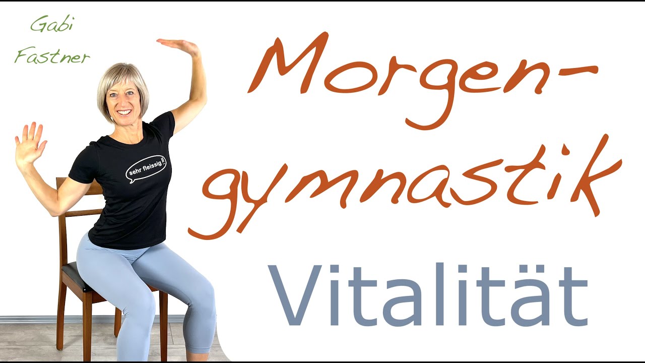 🌤️17 min Morgengymnastik mit Kopf, für mehr Vitalität | ohne Geräte, im Sitzen