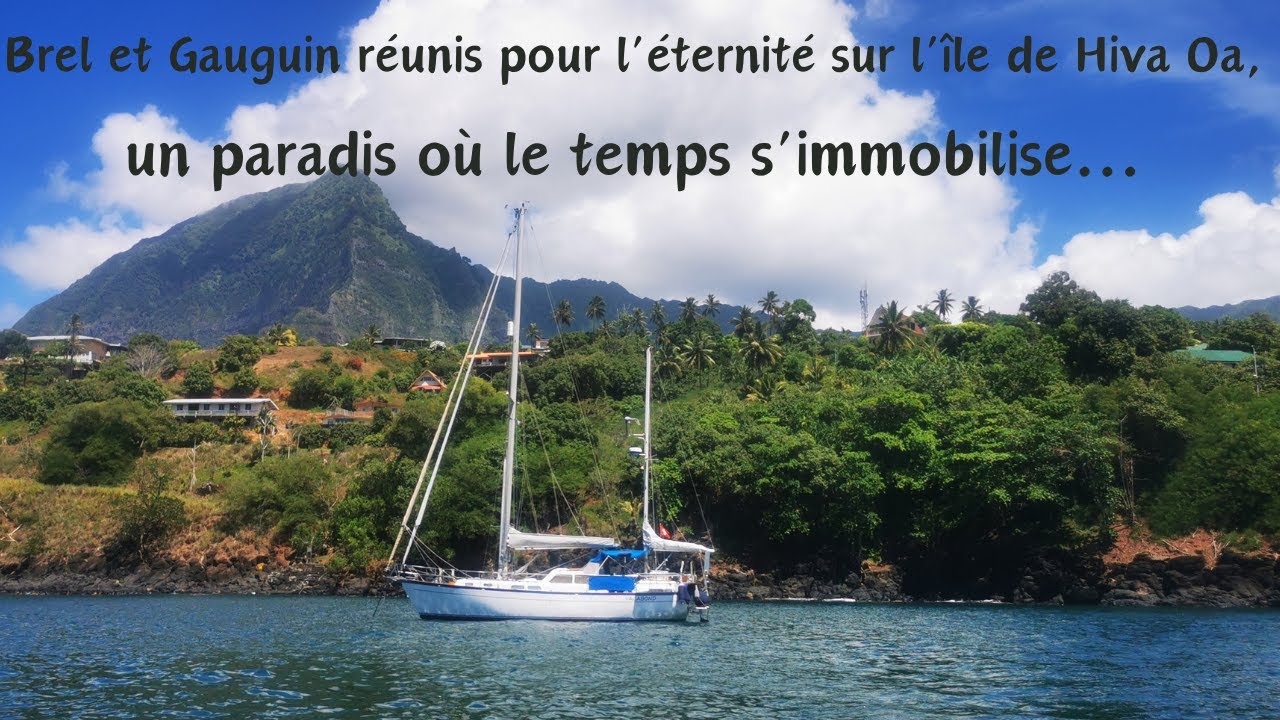 Brel and Gauguin reunited for eternity on the island of Hiva Oa in the Marquesas...Ep25