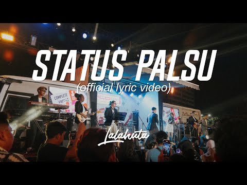 LALAHUTA - STATUS PALSU ( Official Lyric Video )