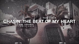 Ross Lynch - Chasin&#39; The Beat Of My Heart [Sub. Español]