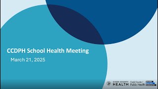 CCDPH School Health Meeting Recording 3 21 25