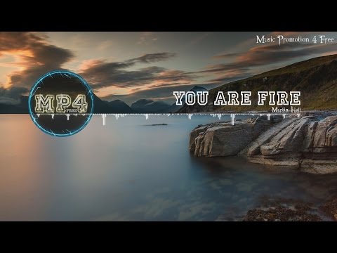 You Are Fire by Martin Hall - [Soul Music]