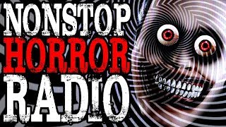 Nonstop Horror Radio | CreepyPasta Storytime 24/7