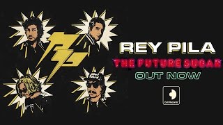Rey Pila - The Future Sugar (Album Teaser)