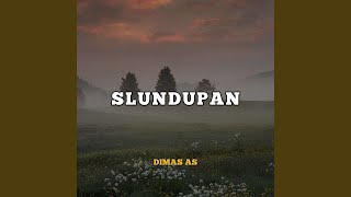 Download lagu Slundupan mp3