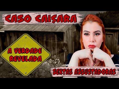 CASO CAIARA - RS - TODA A VERDADE SOBRE OS EVENTOS PARANORMAIS