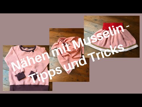 Sewing with muslin - tips and tricks