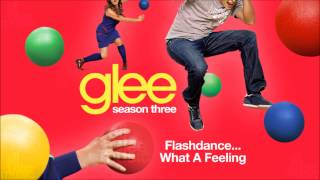 Flashdance (What A Feeling) | Glee [HD FULL STUDIO]