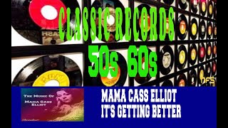 MAMA CASS ELLIOT - IT'S GETTING BETTER