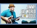 Jimmy Eat World The Middle Guitar Lesson + Tutorial