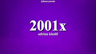 Download lagu 2001x - Adrian Khalif | Lirik Video mp3 Download lagu 2001x - Adrian Khalif | Lirik Video mp3