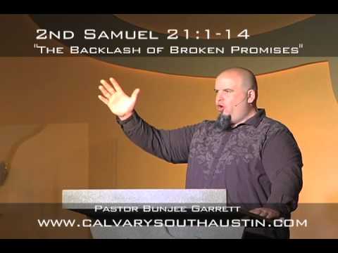 The Backlash of Broken Promises 2 Samuel  21:1-14