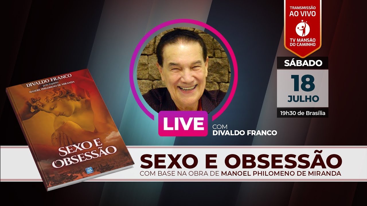 Divaldo Franco - Sexo e Obsessão