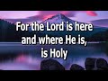 Holy Ground Medley - Lyrics - Geron Davis