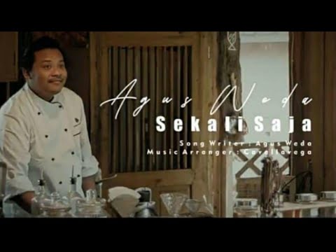 Agus Weda - Sekali Saja (Official Music Video)