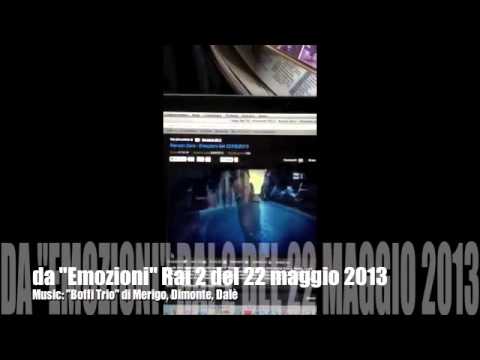 Emozioni 22 maggio 2013 (Renato Zero) - Music " Boffi Trio" by Dimonte, Merigo, Dalè