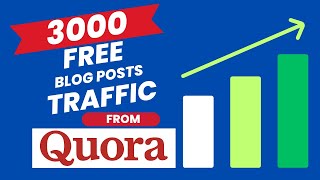 How to Get Thousands of Visitors to your Blog using Quora