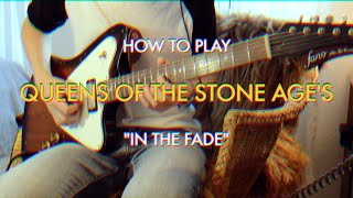 How to play Queens of the Stone Age's In the Fade and how to get the SOUND right