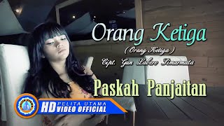 Download lagu Paskah Panjaitan - ORANG KETIGA' Remix' mp3