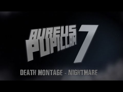 Aureus Pupillam Season 7 | Death Montage | Nightmare